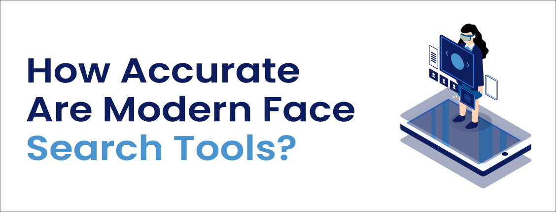 How Accurate Are Modern Face Search Tools?